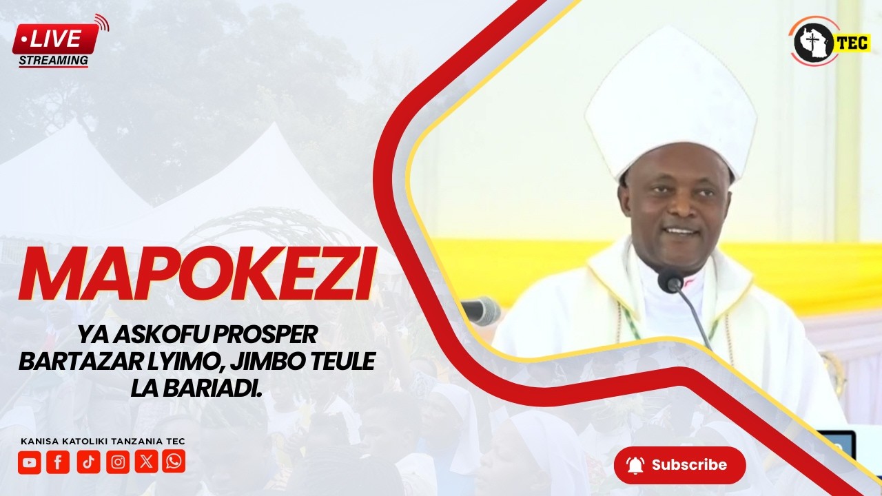 #LIVE: MAPOKEZI  YA ASKOFU PROSPER BARTAZAR LYIMO JIMBONI SHINYANGA