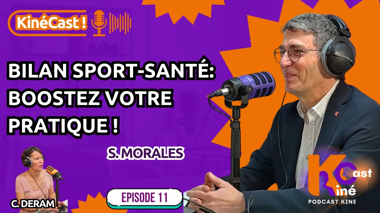 KinéCast #11 : Bilan Sport-Santé: Boostez votre pratique !