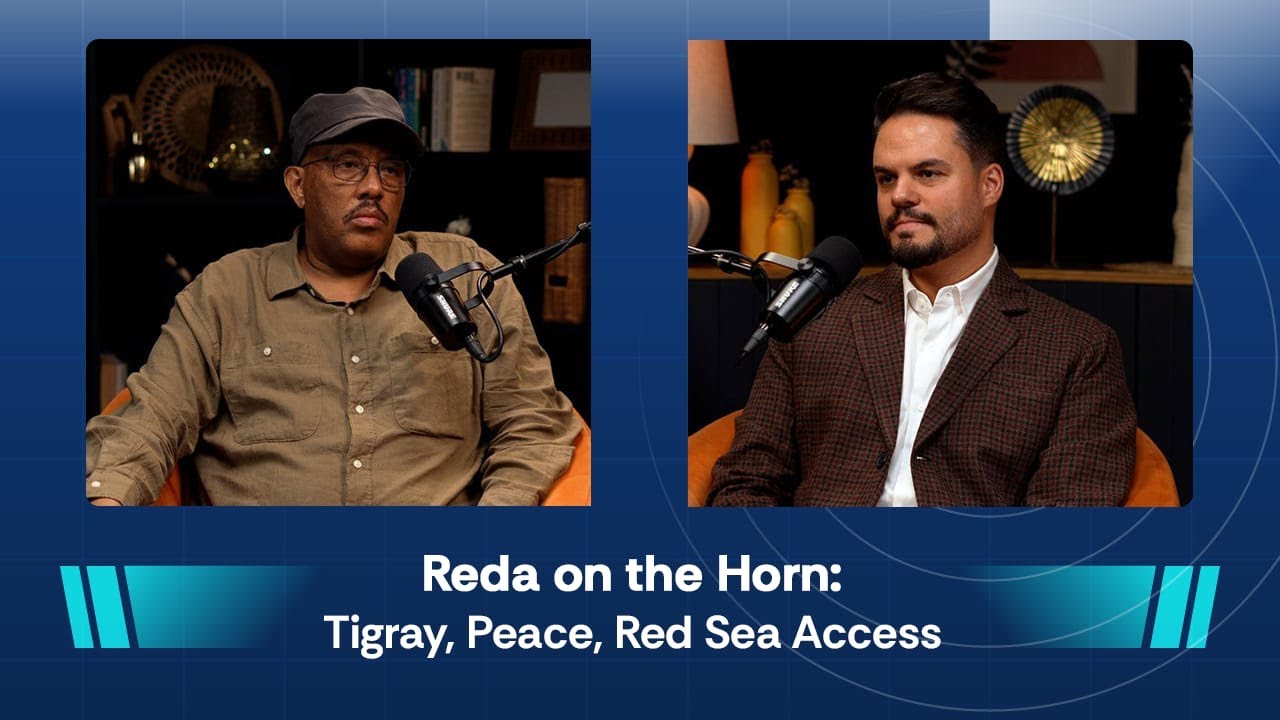 Getachew Reda Unfiltered: Tigray&rsquo;s Fragile Peace and the Red Sea Question