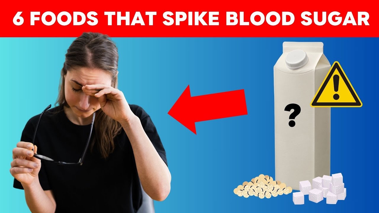 6 Foods That Spike Blood Sugar