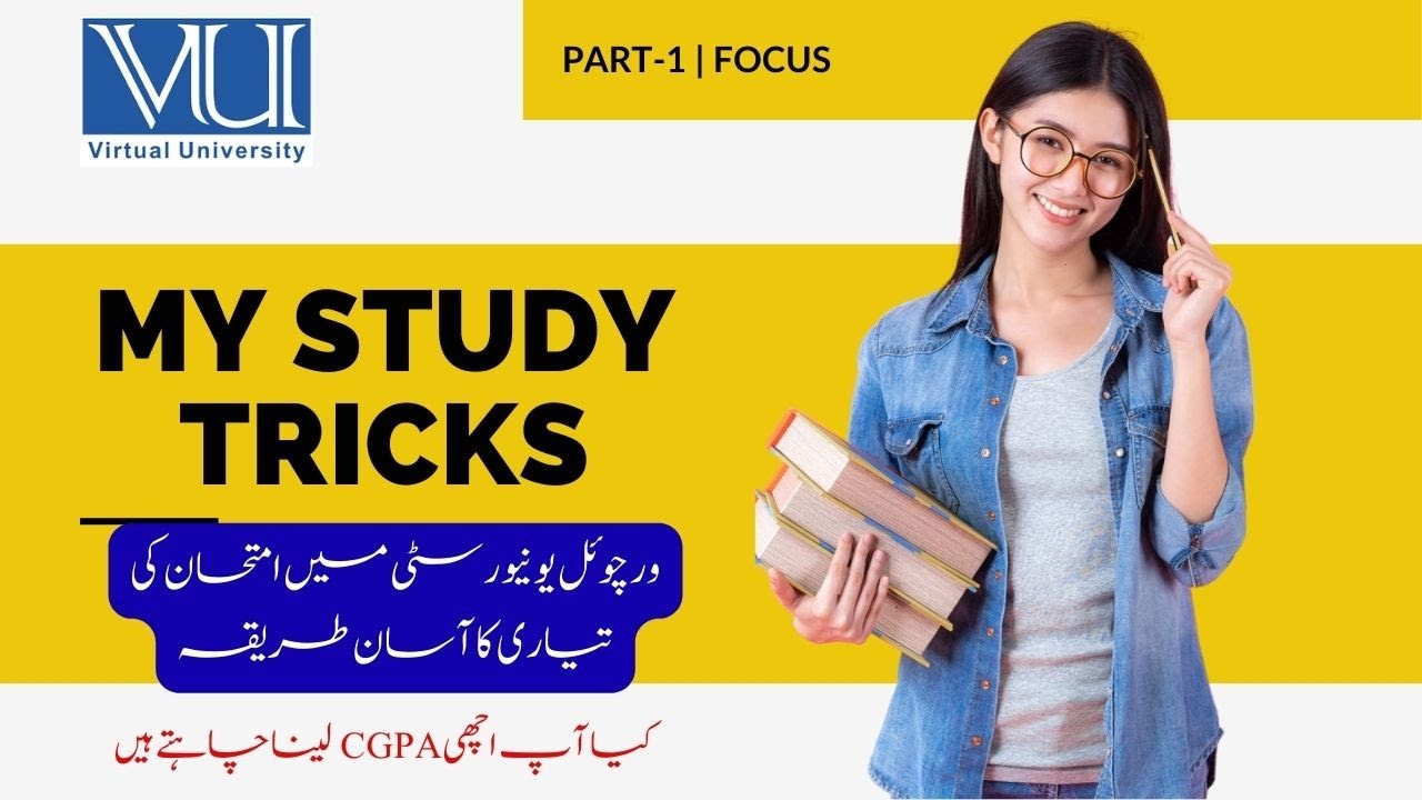 Study Trick | How to Study in VU | Get Good CGPA | Easy Way of Preparation | Spring 2024 | VU Pak