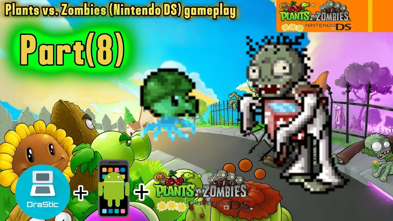 Plants vs zombies Nintendo DS🧟🎮(gameplay) (part 8)(I play through the DS emulator) 