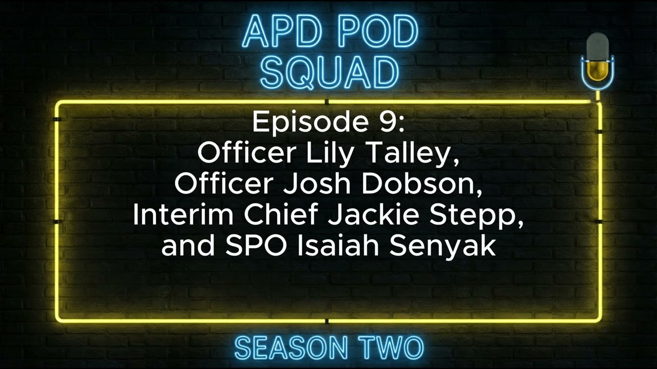APD Pod Squad; Season 2, Episode 9