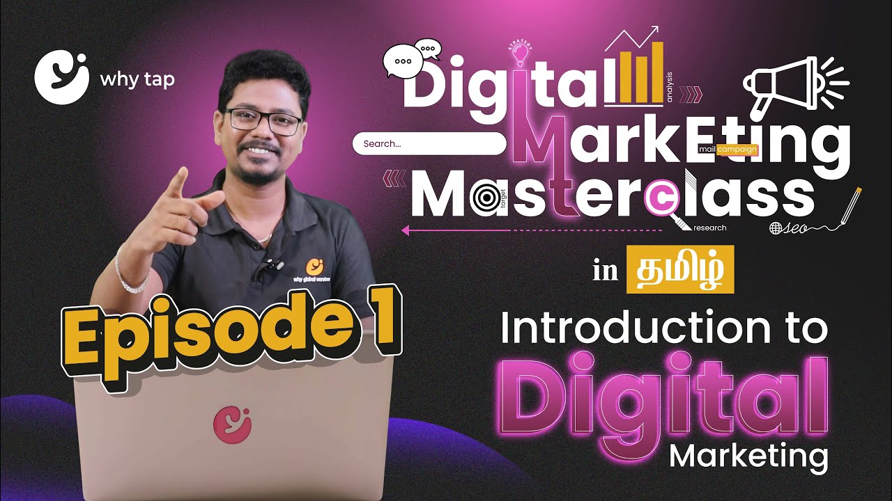 Digital Marketing Masterclass EP1: Introduction to Digital Marketing in Tamil | Basics for Beginners