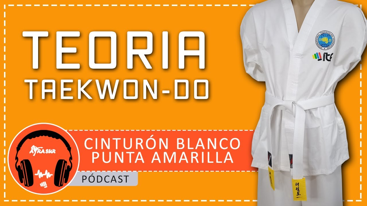 📙 TEORIA CINTURÓN BLANCO PUNTA AMARILLA 🥋 | EXAMEN TAEKWON-DO ITF (ATRA-SUR)