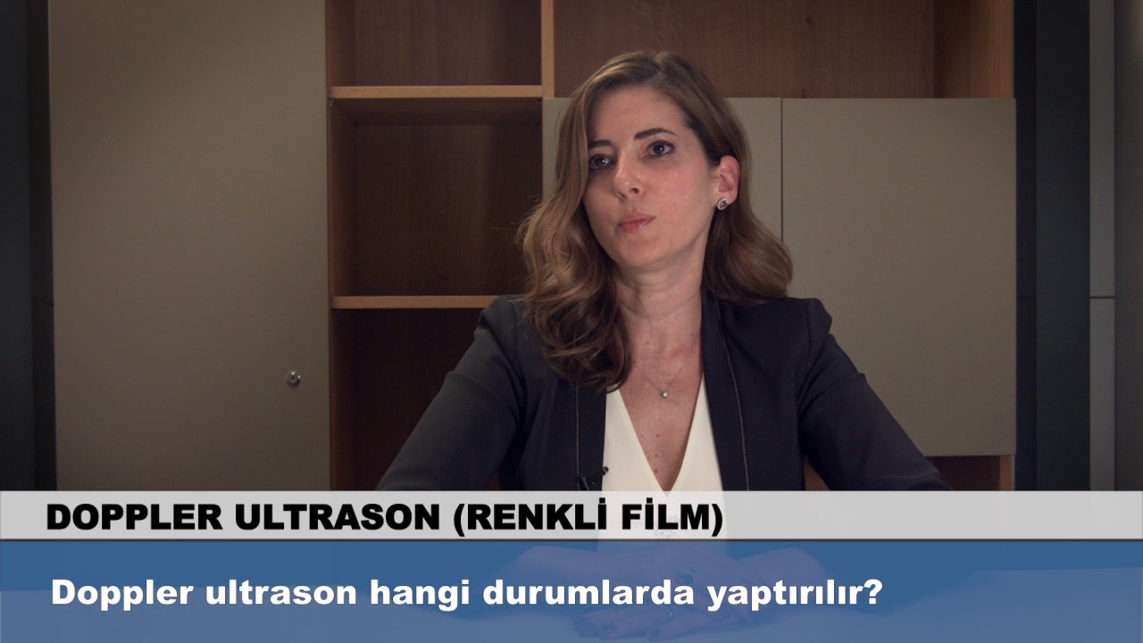 Doppler ultrason hangi durumlarda yaptırılır?