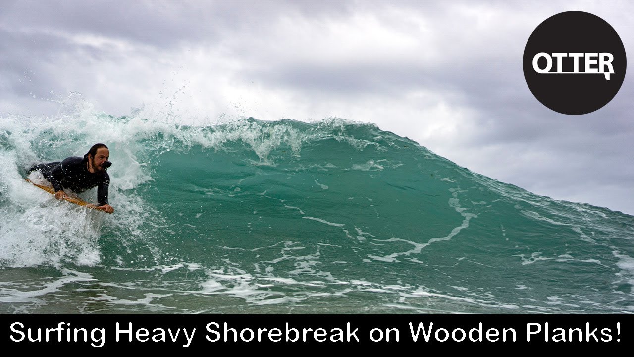 Surfing Heavy Shore-Break on Wooden Planks!
