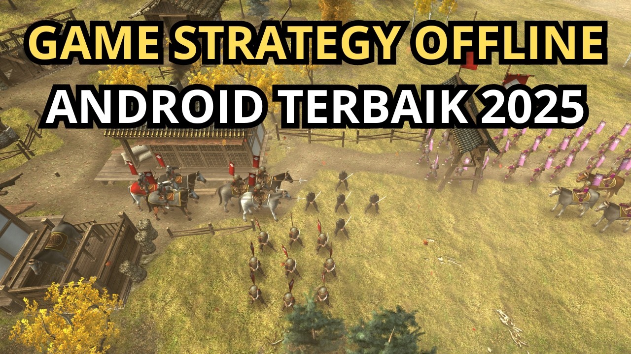 25 Game Strategi Android Offline yang Wajib Kamu Coba di 2025!