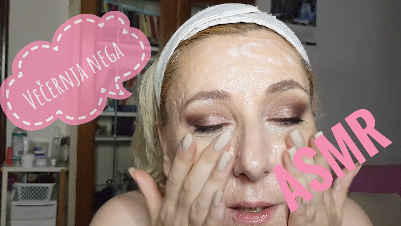 Night routine/Večernja rutina skidanja šminke i nege/whispering