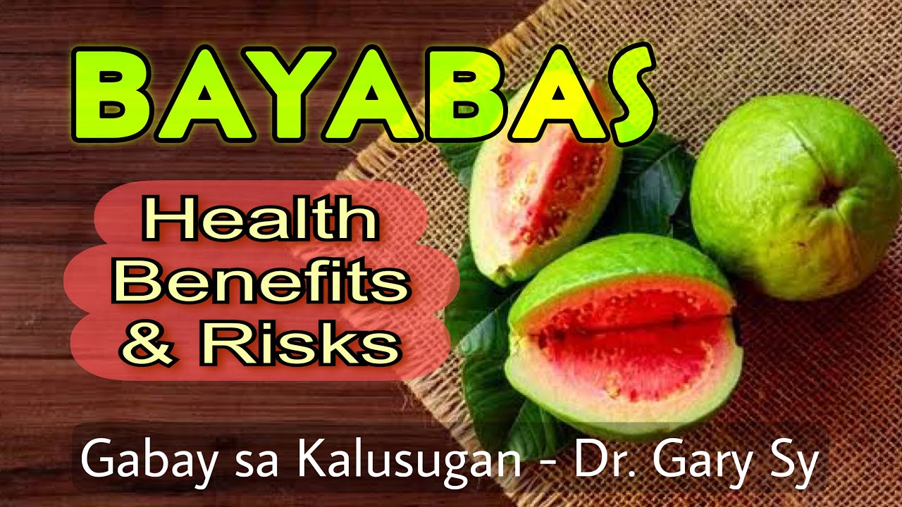Guava: Health Benefits & Risks - Dr. Gary Sy