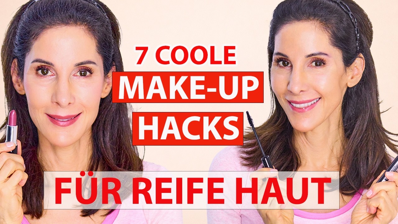 7 Schnelle MAKE-UP TRICKS f&uuml;r REIFE HAUT, die wirklich funktionieren