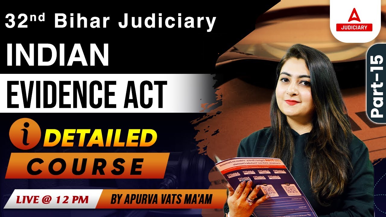 32 Bihar Judiciary Preparation | Indian Evidence Act Series #15 | by Apurva Ma'am #BIHARJUDICIARY