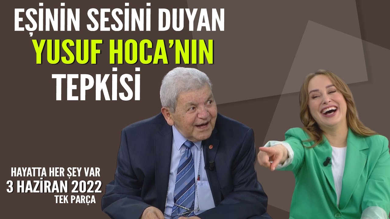 Eşinin sesini duyan Yusuf Hoca'nın tepkisi / Hayatta Her Şey Var 3 Haziran 2022