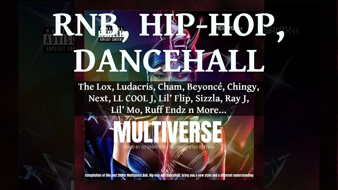RnB, Hip-Hop n Dancehall Mix 2024, Multiverse Ft The Lox, Ludacris, Cham, Beyonc&eacute;, Chingy, Next