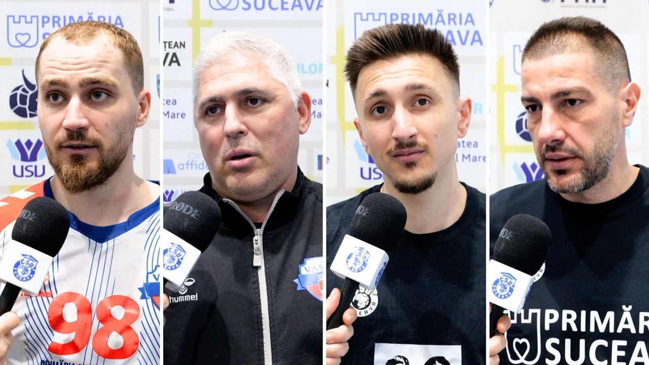 DECLARAȚII CSU Suceava - CSM Vaslui: 36-36 (Hanțaru, G. Armanu, Lazurcă și Șoldănescu)