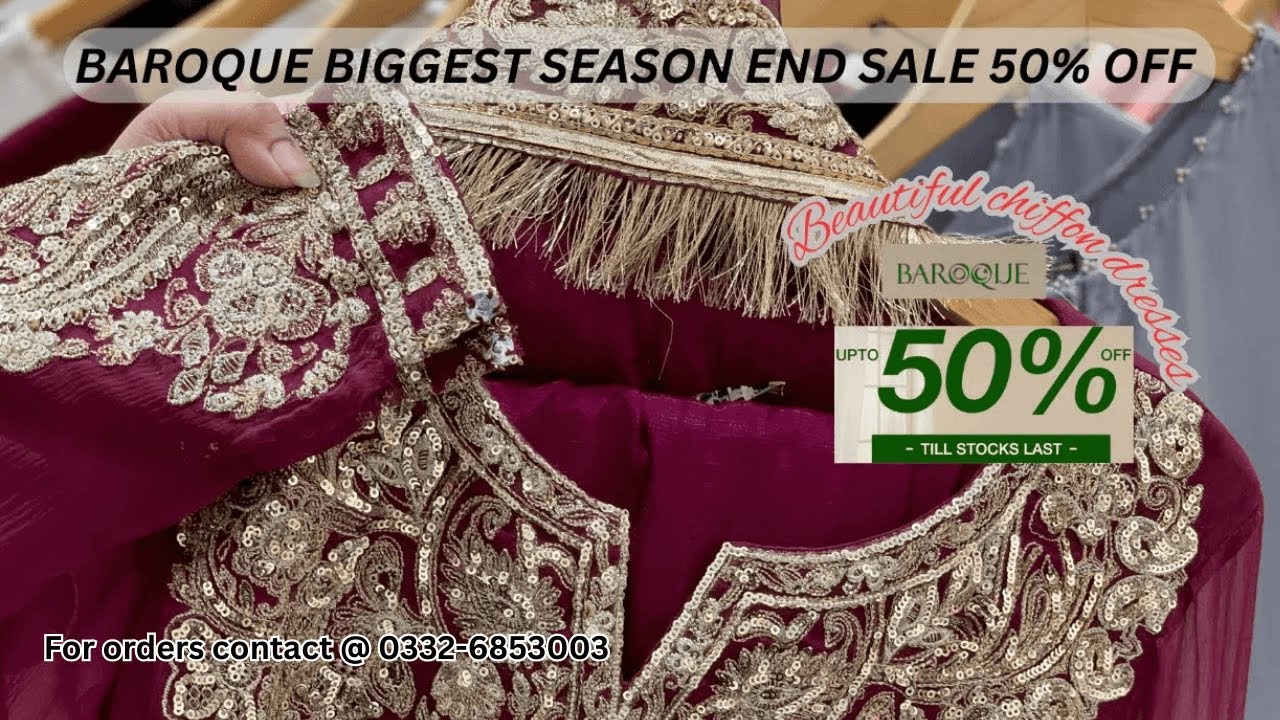 BAROQUE Biggest Season End Sale 50% OFF | For Orders Contact @ 0332-6853003 | Part 4