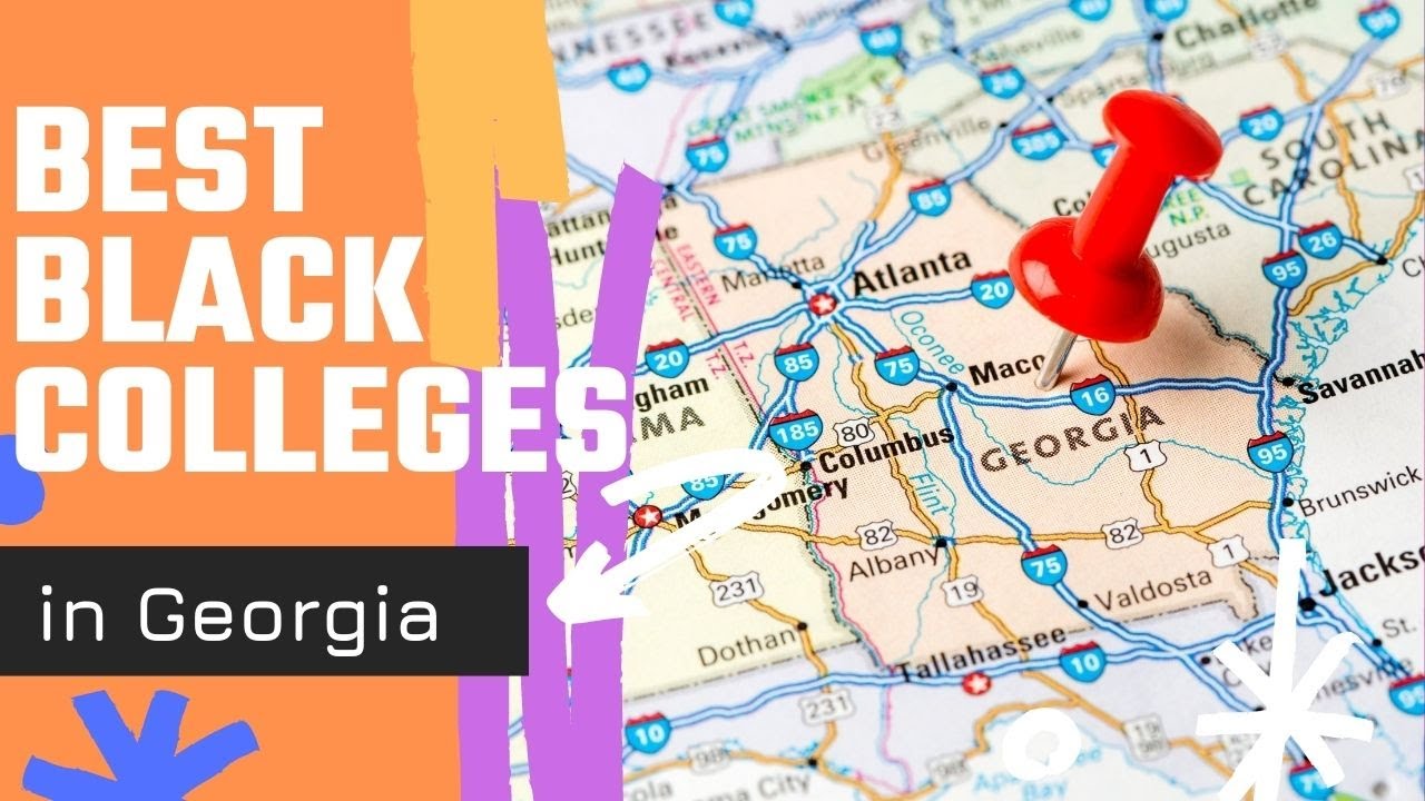 HBCUs in Georgia- Best Black Colleges Tour