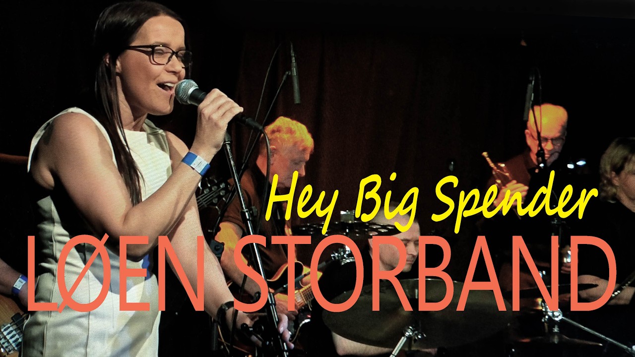 Hey Big Spender LØEN STORBAND | BIG BAND BOOM