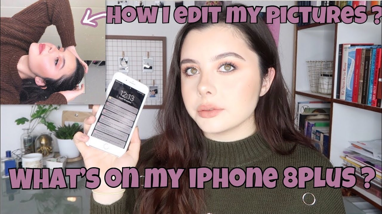 WHAT'S ON MY IPHONE 8 PLUS + HOW I EDIT MY PICTURES ? 😁