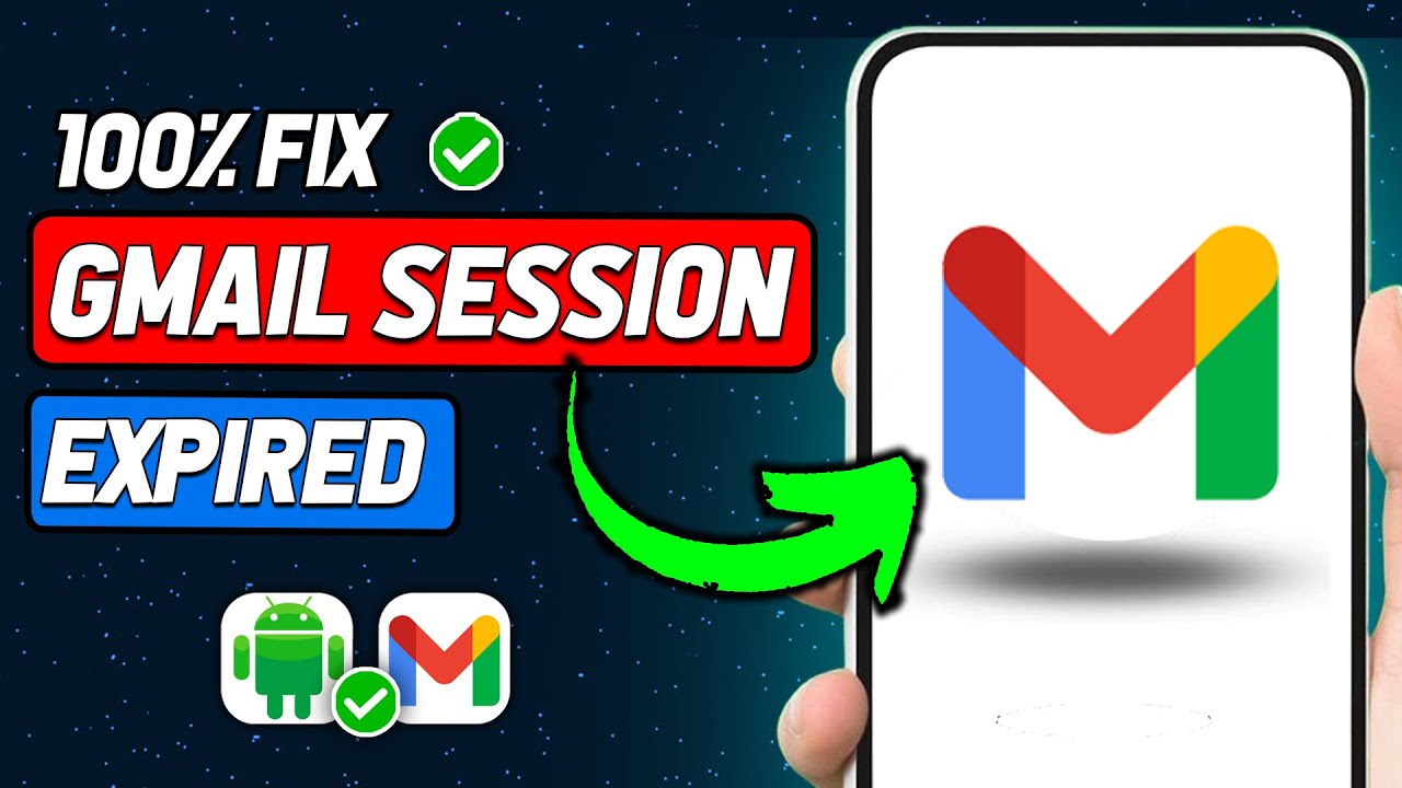 How To Fix Gmail Session&nbsp;Expired (2025 New Method)