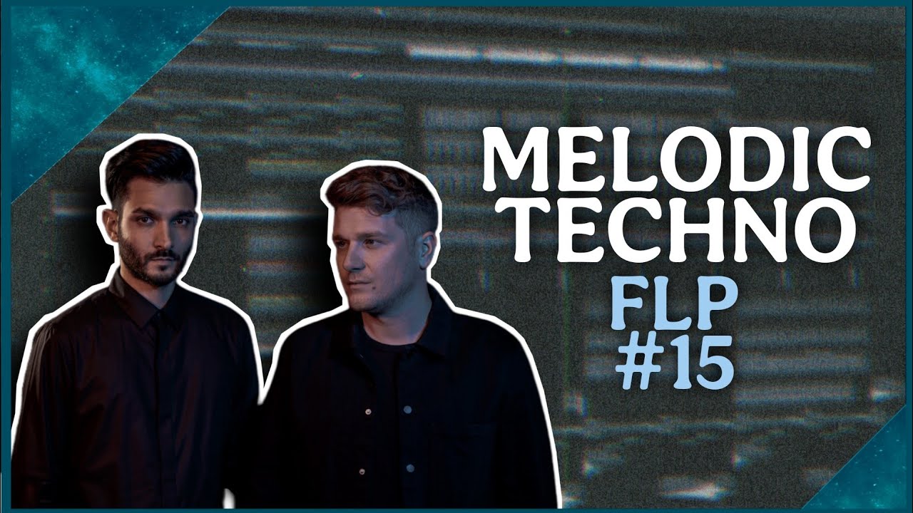 Melodic Techno FLP #15