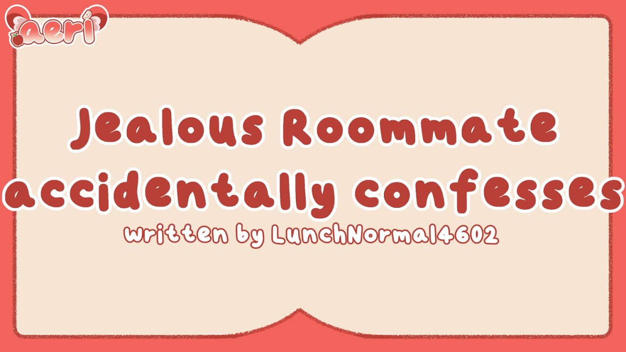 ♡ jealous roommate accidentally confesses to you f4m | audio roleplay ♡