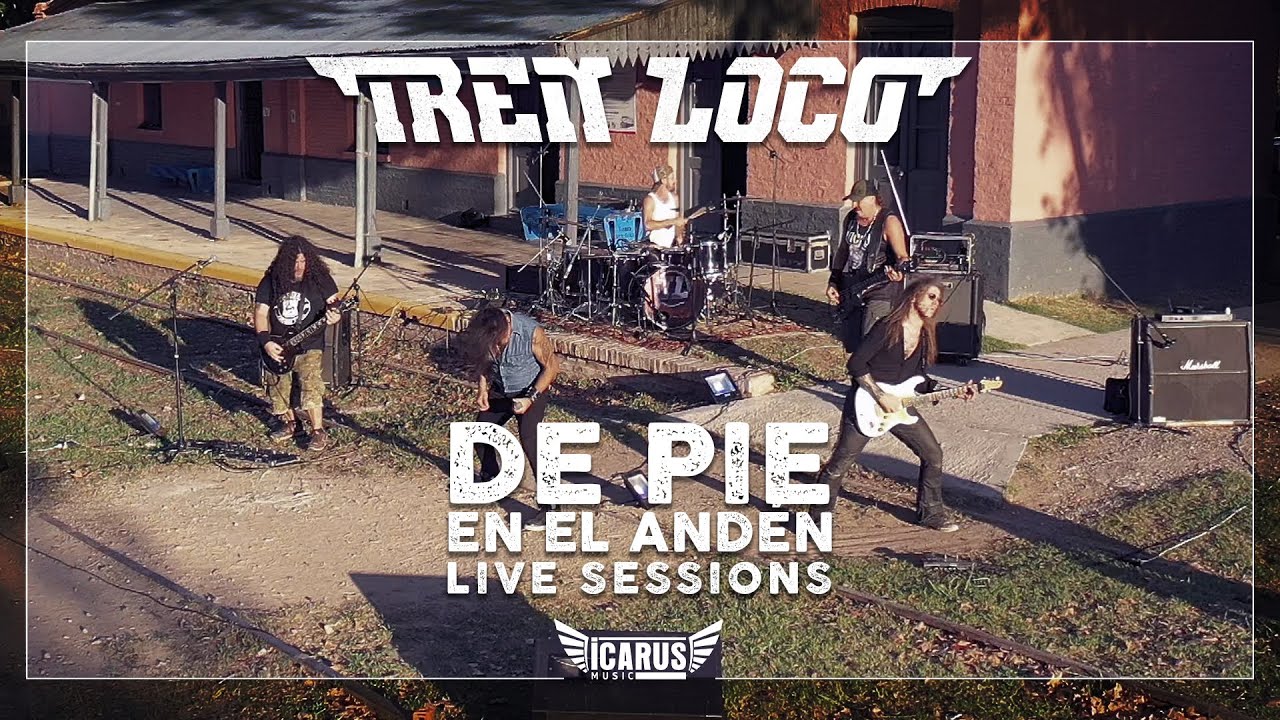 TREN LOCO - DE PIE EN EL ANDÉN - LIVE SESSION