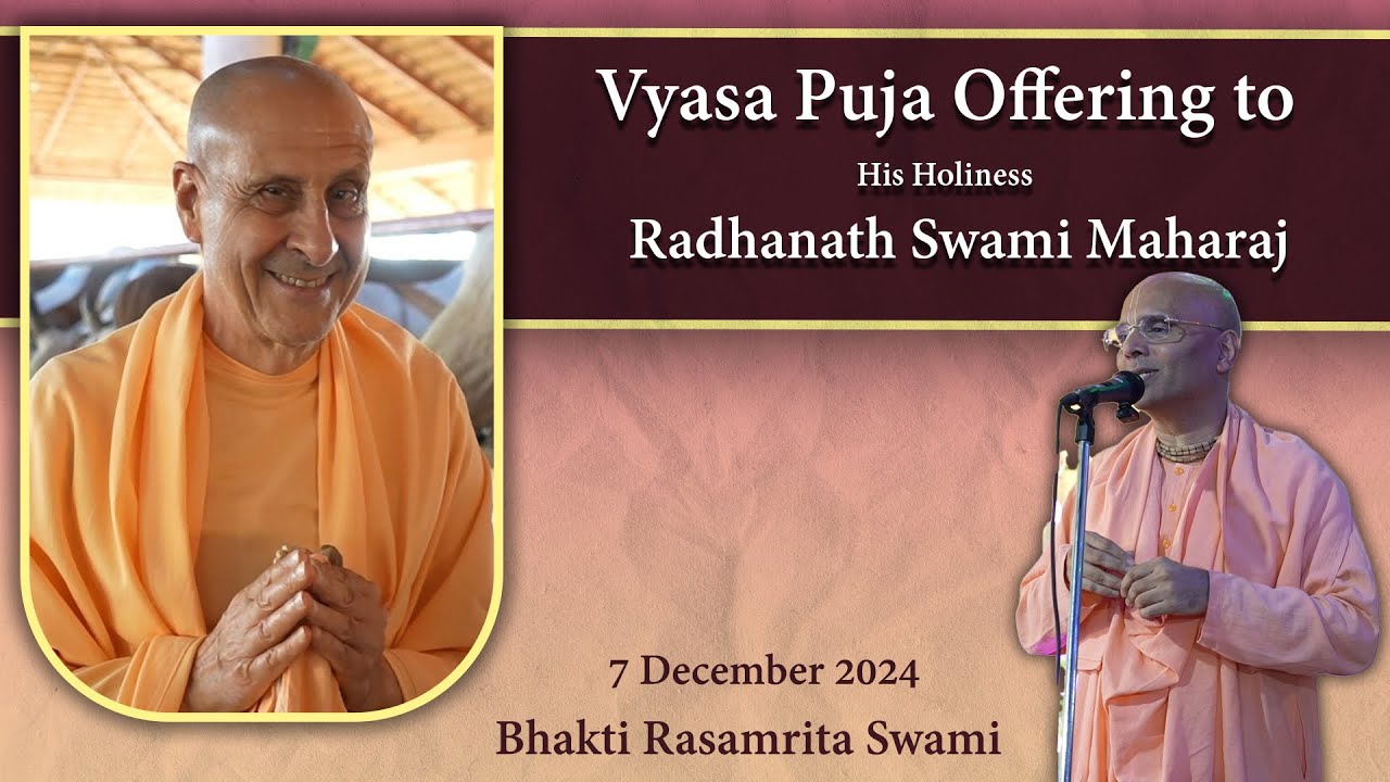 Vyasa Puja Offering to HH Radhanath Swami Maharaj (in Hindi) | Bhakti Rasamrita Swami