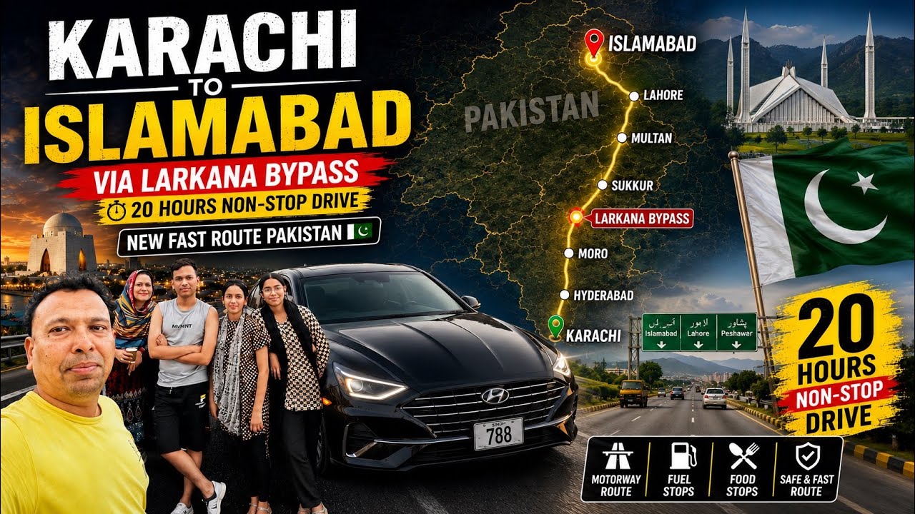 Karachi to Islamabad via Larkana Bypass | 20 Hours Non-Stop Drive part 1| New Fast Route Pakistan 🇵🇰