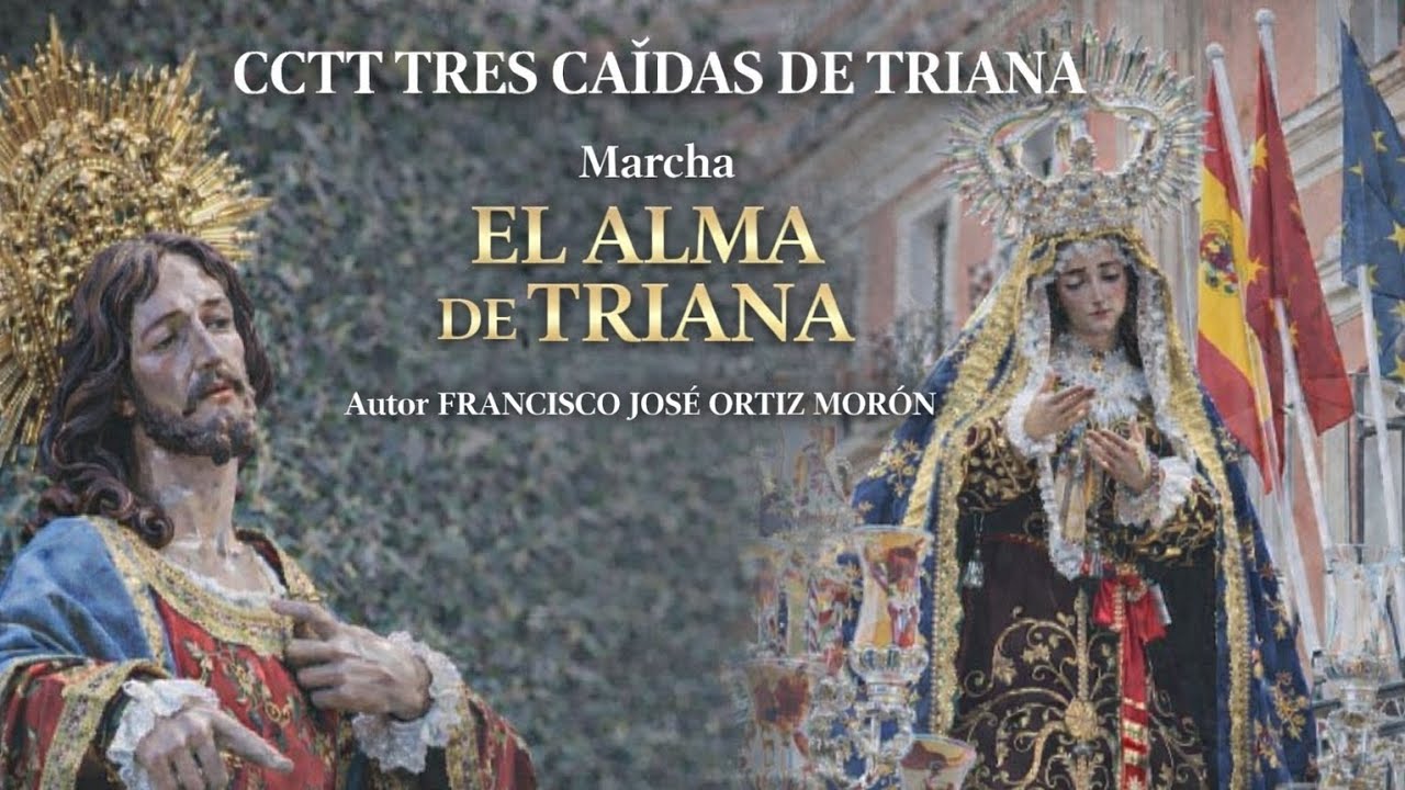 MARCHA EL ALMA DE TRIANA/FRANCISCO JOSÉ ORTIZ MORÓN/CCTT TRES CAÍDAS DE TRIANA 2026