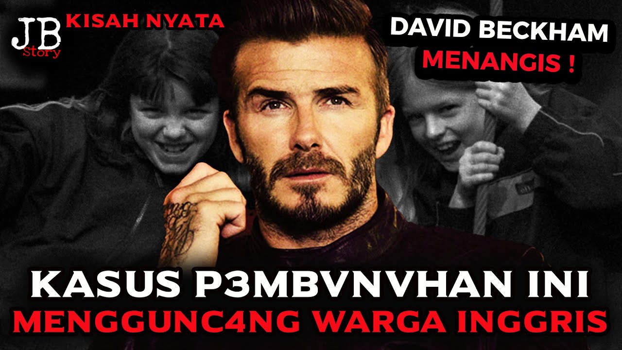 TERLALU MENYEDIHKAN ‼️ BAHKAN DAVID BECKHAM PUN TERHENYAK MENDENGAR KASUS INI ‼️ #kisahnyata