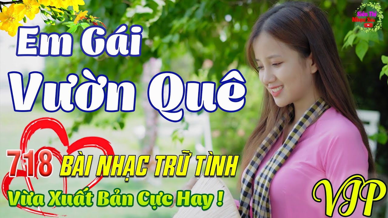 Em Gái Vườn Quê, Mùa Xuân Cưới Em💞718 Bài Sến Trữ Tình Tâm Trạng Thanh Ngân Minh Minh CỰC HAY
