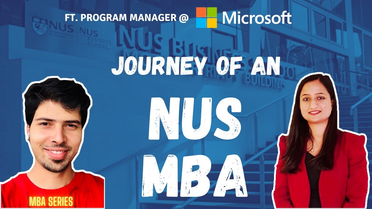 [EN] MBA Experience @ NUS Business School, Singapore | Admission | Intern | Job | Indian @Microsoft