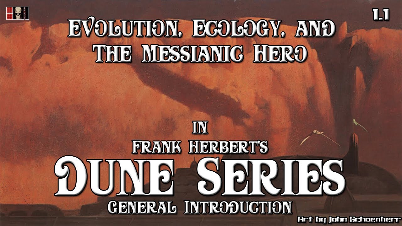Dune Series Ph.D Episode 1.1: General Introduction
