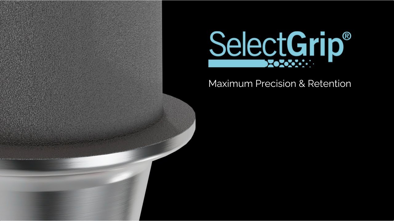SelectGrip&reg; - Maximum Precision & Bonding Retention