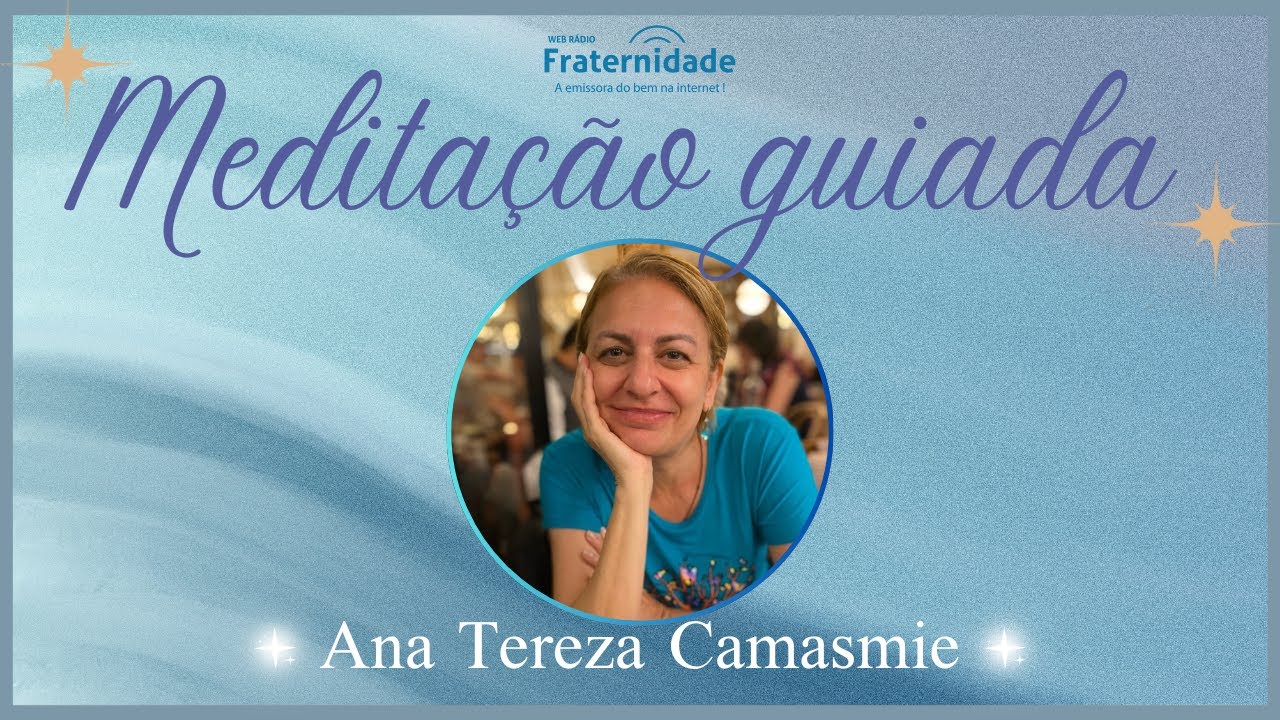✨01) Meditação guiada com Ana Tereza Camasmie 🌌