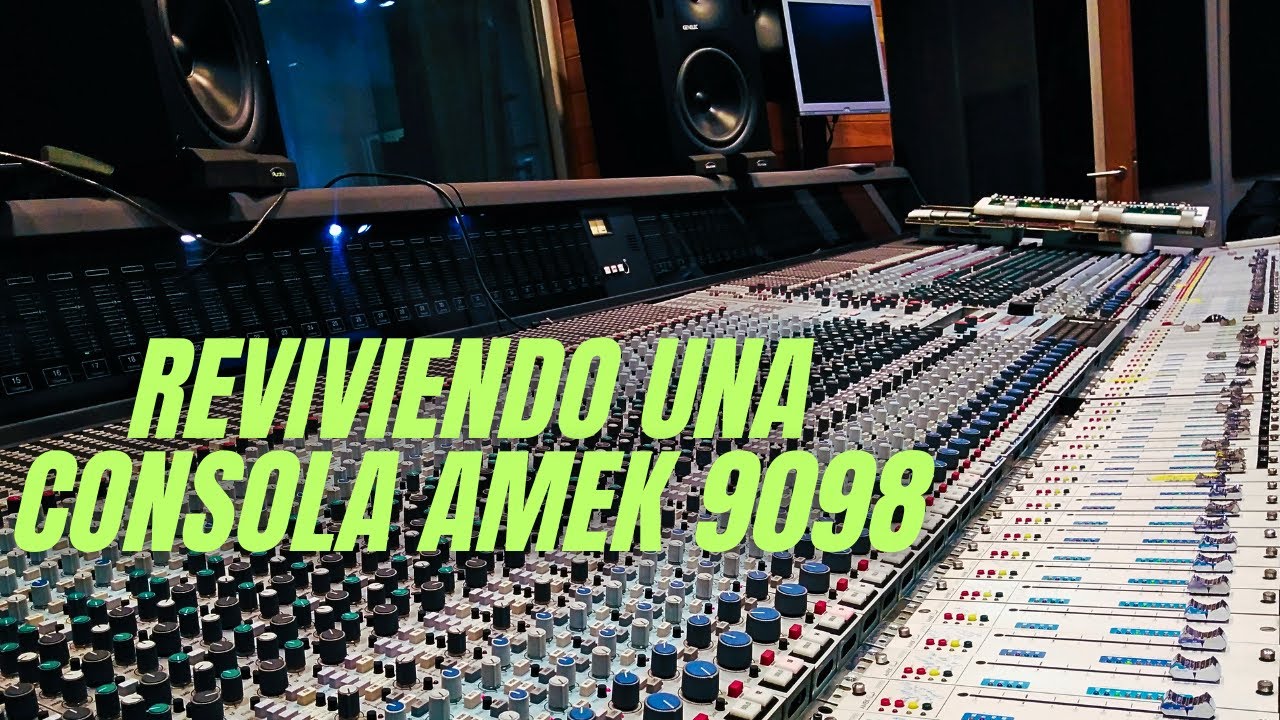 🎛️🔥 Reviviendo una consola de audio AMEK NEVE 9098 👍