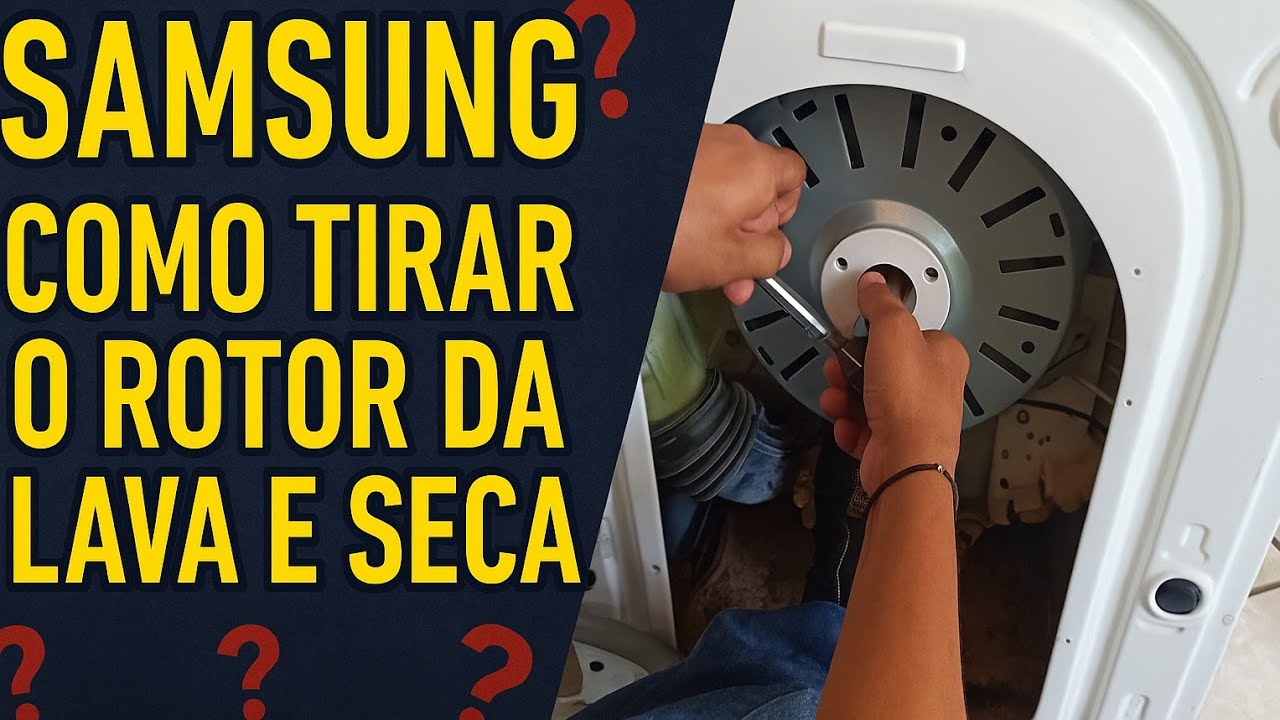 COMO TIRAR ROTOR E ESTATOR DA LAVA E SECA SAMSUNG /LG /ELECTROLUX ?