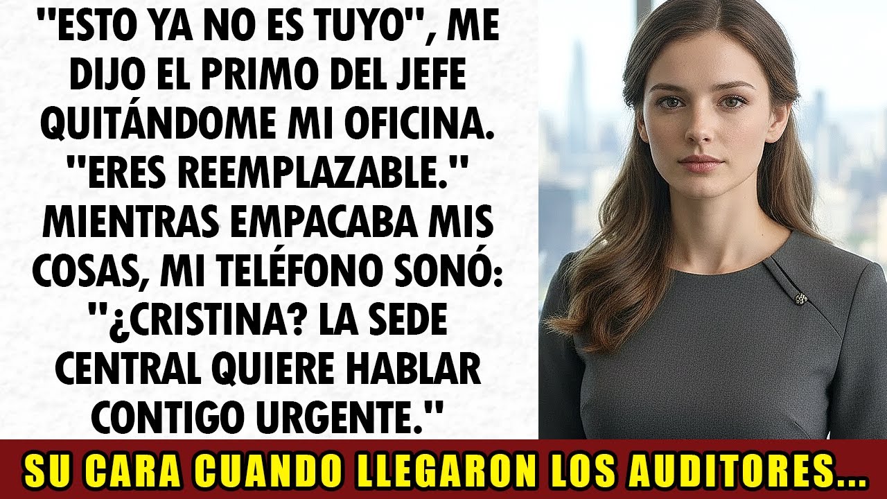 El Primo Del Jefe Me Reemplazó Sin Aviso: “Esto Ya No Es Tuyo”... Luego La Sede Central Me Llamó...