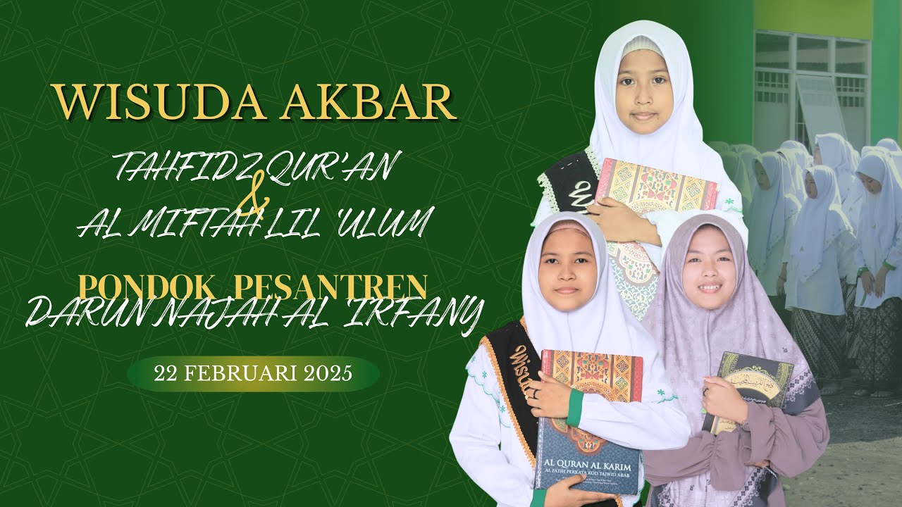 WISUDA AKBAR PP DARUN NAJAH AL 'IRFANY