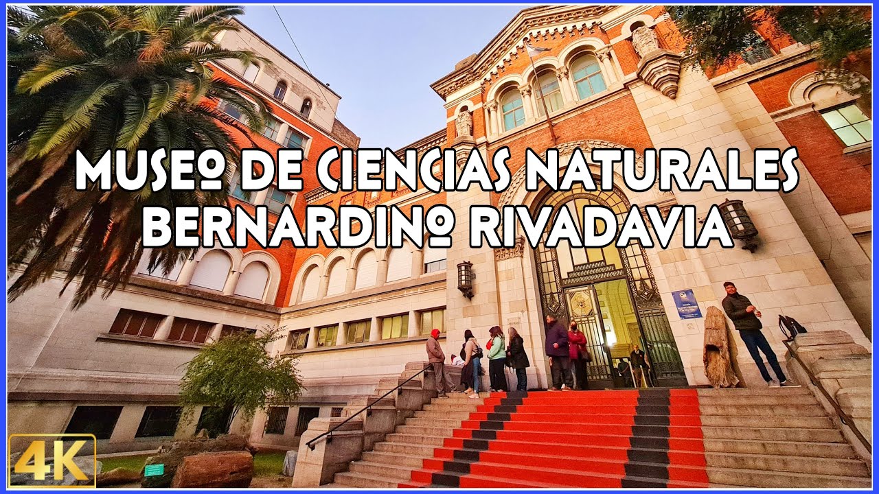 【4K】Buenos Aires, MUSEO ARGENTINO de Ciencias Naturales BERNARDINO RIVADAVIA, 4K Paseo COMPLETO