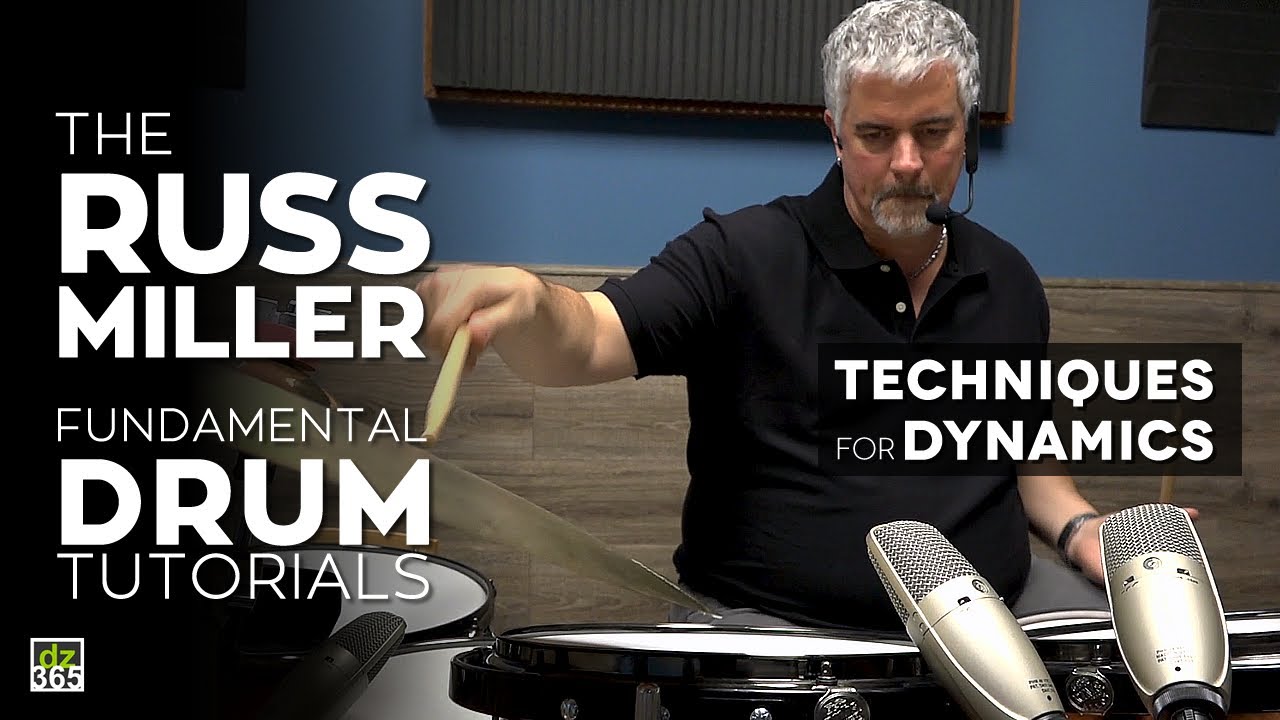 Drum Techniques for Dynamics - The Russ Miller Fundamental Drum Tutorials