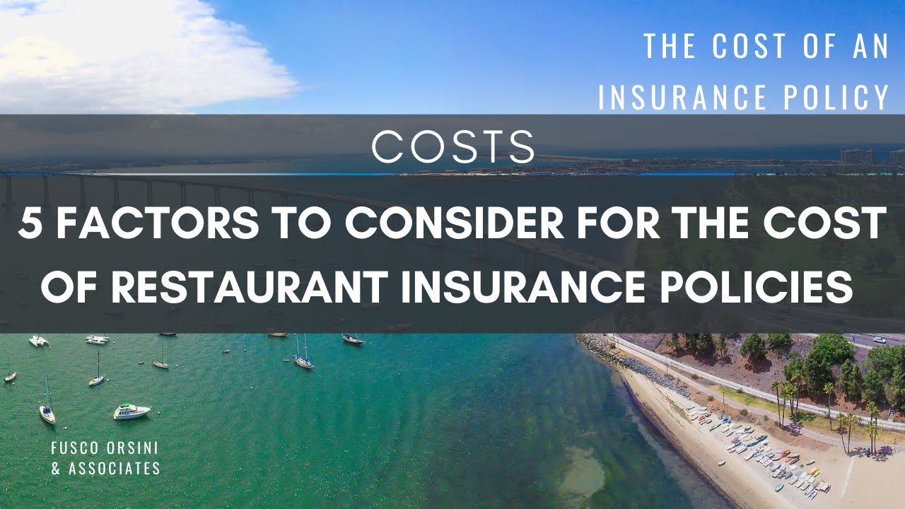 5 factors that Contribute to the Cost of Restaurant Insurance Policies