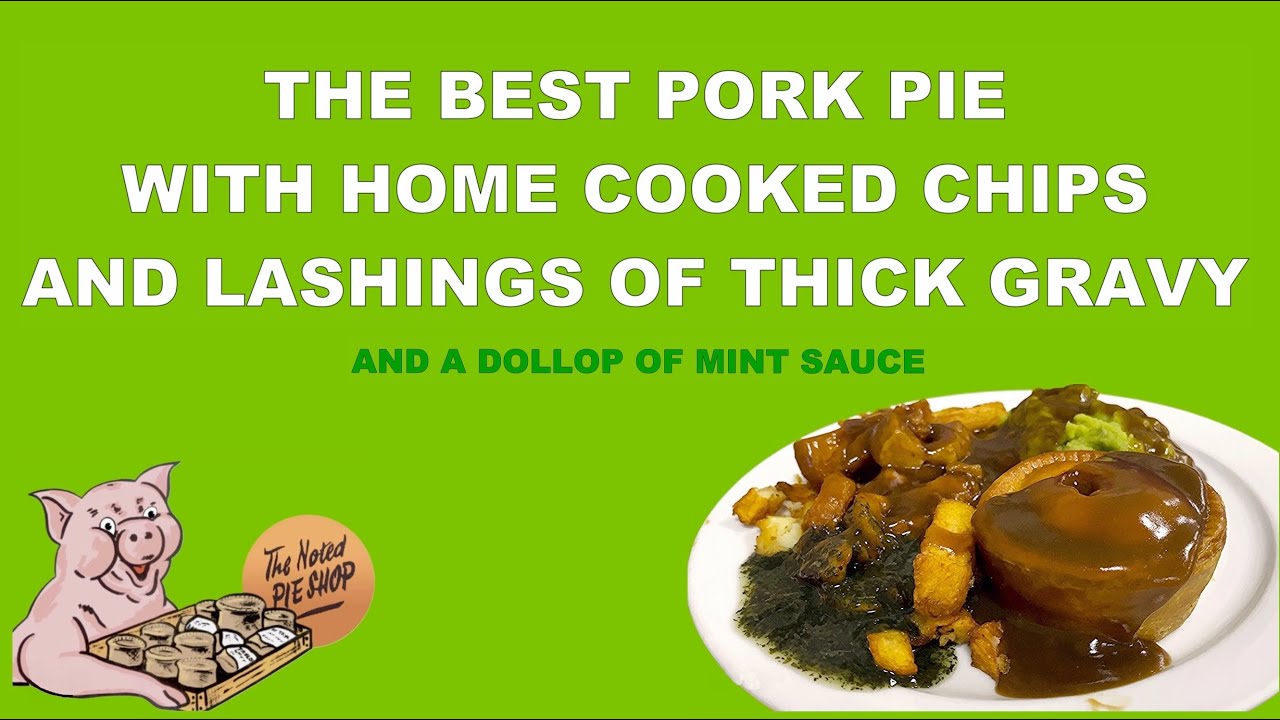 The Best Pork Pie's from The Noted Pie Shop