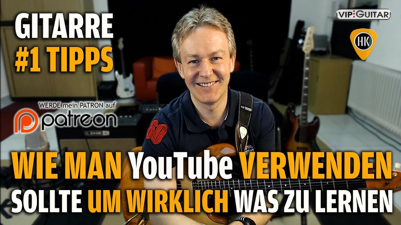 Wie man YouTube verwenden sollte um wirklich was zu lernen - Gitarren Hacks #1 Tipps