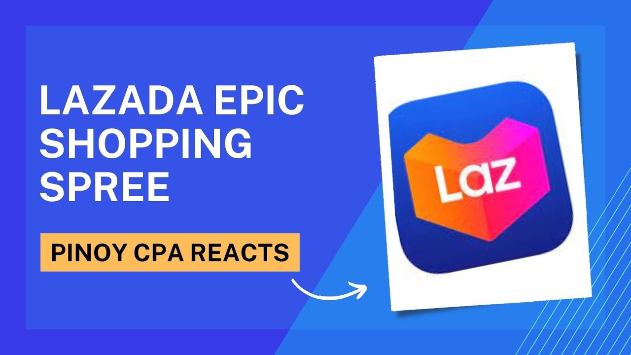 CPA Reacts - Lazada Epic Shopping Spree I 20% final withholding tax 😊