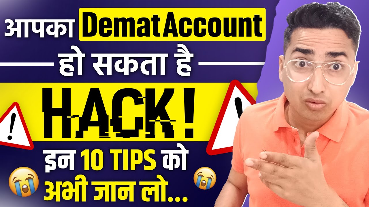 HOW TO KEEP Your Demat Account Safe | 10 Essential Tips for Traders and Investors