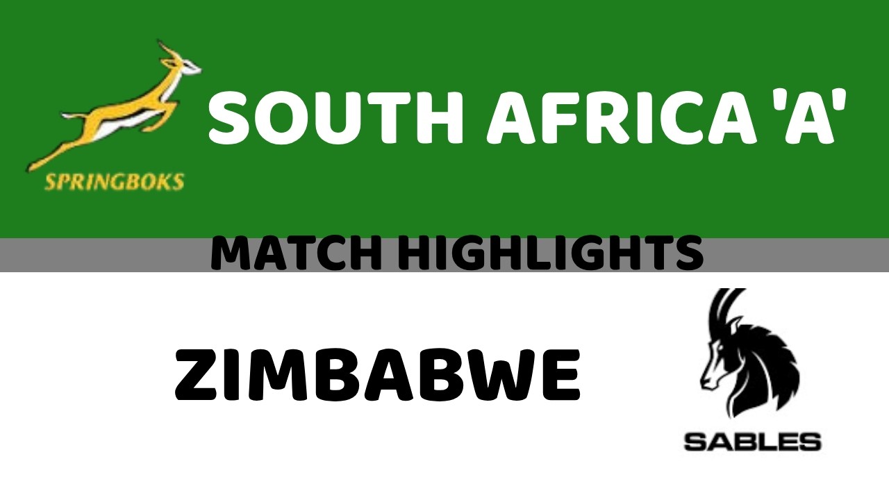 SOUTH AFRICA 'A' v ZIMBABWE | HIGHLIGHTS | 2026