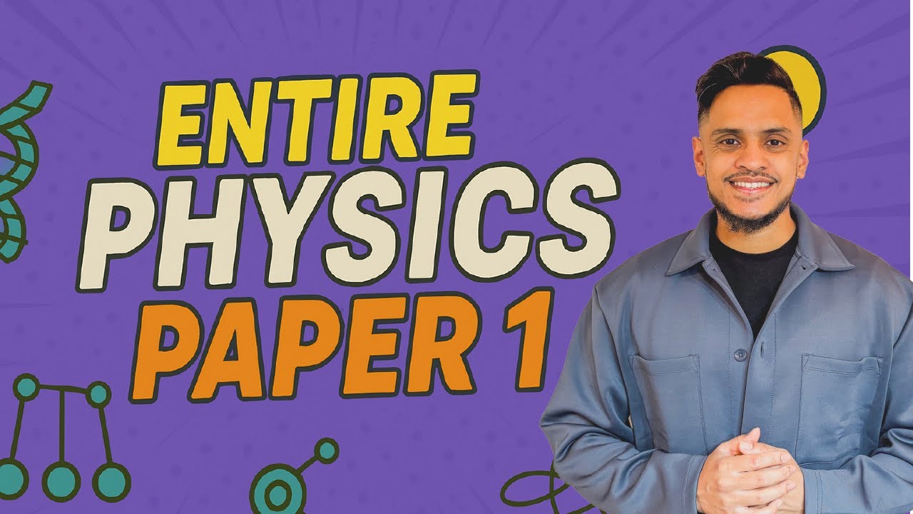 GCSE Physics Paper 1: The FULL Summary