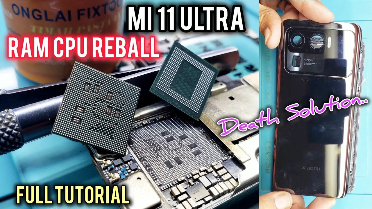 XIAOMI Mi 11 ULTRA CPU REBALL SOLUTION ‼ KHASUS MATOT/MATI TOTAL ‼ Step By Step Sampai DONE ✅